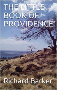 Title: The Little Book of Providence, Author: Richard Barker