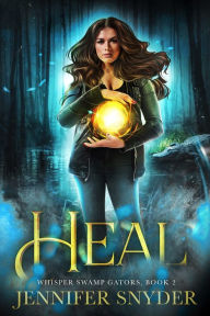 Title: Heal, Author: Jennifer Snyder