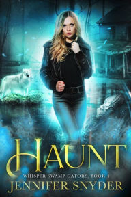 Title: Haunt, Author: Jennifer Snyder