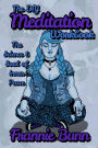 The DIY Meditation Workbook: The Science & Soul of Inner Peace