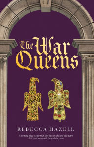 Title: The War Queens, Author: Rebecca Hazell