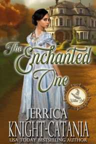 Title: The Enchanted One (A Witches' Ball Novel), Author: Jerrica Knight-Catania