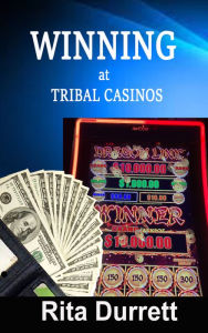 Title: Winning at Trible Casinos, Author: Rita Durrett