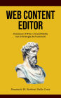 Web Content Editor: Dominare il Web e i Social Media con la Strategia dei Contenuti
