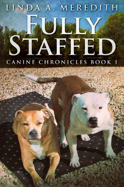 Fully Staffed: A Tale Of Two Staffies