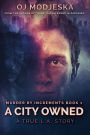 A City Owned: The True Story of the Worst Case of Serial Sex Homicide in American History