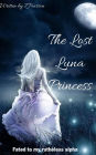 The Lost Luna Princess: Fated To My Rutheless Alpha