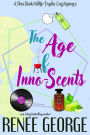 The Age of Inno-Scents (A Nora Black Midlife Psychic Mystery, #6)