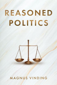 Title: Reasoned Politics, Author: Magnus Vinding
