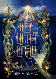 Title: Het licht van Lorelei, Author: Jen Minkman