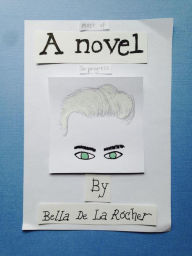 Title: Most of a Novel, Author: Bella De La Rocher