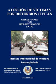 Title: Atención de Víctimas por Disturbios Civiles, Author: WILL CHAPLEAU