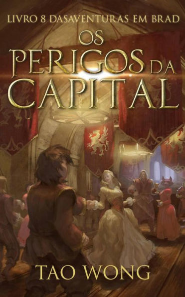 Os Perigos da Capital (Aventuras em Brad, #8)