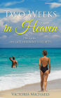 Two Weeks In Heaven - Prequel (My Late Husband's Secrets, A Later Life Romance Series)