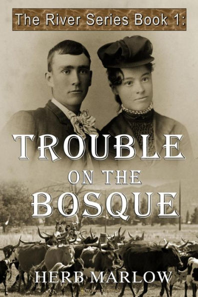 Trouble on the Bosque (The River Series, #1)
