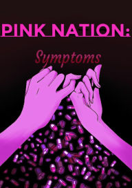 Title: Symptoms (Pink Nation, #1), Author: Dyllan Devaux