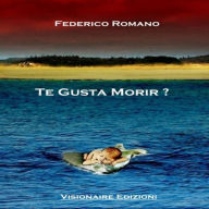 Title: Te Gusta Morir?, Author: Federico Romano