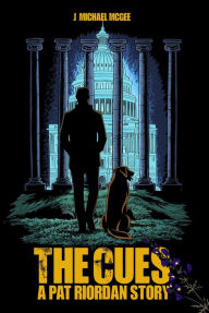 Title: The Cues (A Pat Riordan Story), Author: J. Michael McGee