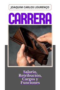 Title: Carrera: salario, retribución, cargos y funciones, Author: Joaquim Carlos Lourenço