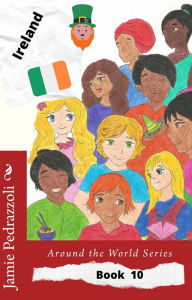 Title: Ireland (Around the World Series, #10), Author: Jamie Pedrazzoli