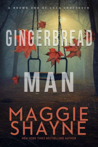Title: Gingerbread Man: A Brown and de Luca Novel, Author: Maggie Shayne