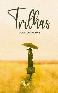 Title: Trilhas, Author: Mailson Ramos