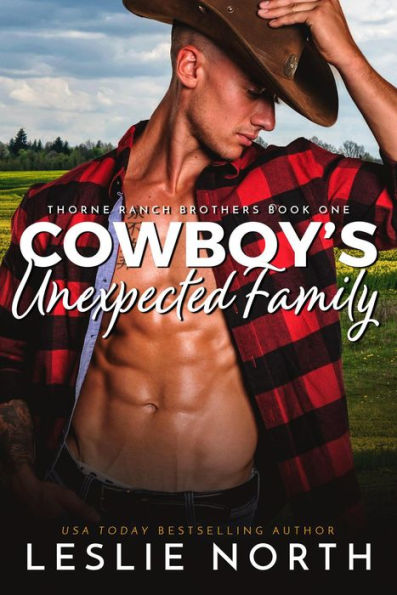 Cowboy's Unexpected Family (Thorne Ranch Brothers, #1)