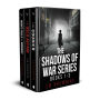 The Shadows of War Series Books 1-3