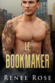 Title: Le Bookmaker (La Bratva de Chicago,, #8), Author: Renee Rose