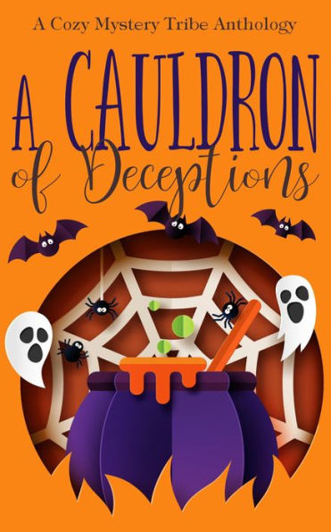 A Cauldron of Deceptions (A Cozy Mystery Tribe Anthology, #2)