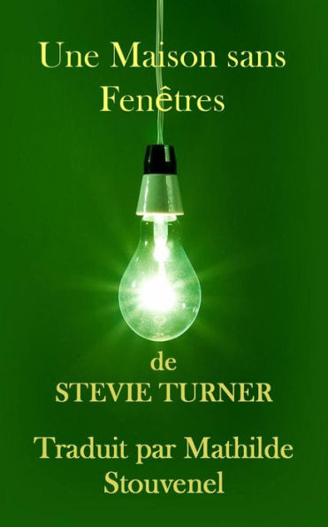 Une Maison sans Fenêtres