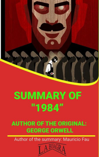 Summary Of "1984" By George Orwell (UNIVERSITY SUMMARIES) By MAURICIO ...