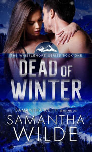 Title: Dead of Winter (Whistlemore series, #1), Author: Samantha Wilde