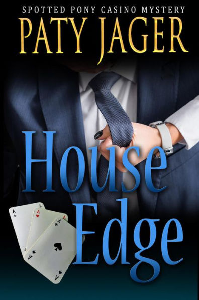 House Edge (Spotted Pony Casino Mystery, #2)