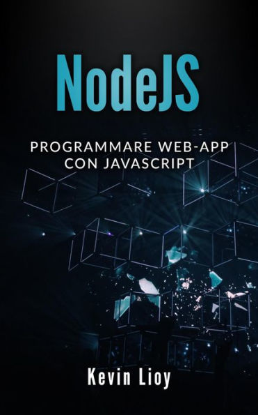 NodeJS: Programmare Web-App Con Javascript (Programmazione Web, #3)