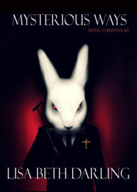 Title: Mysterious Ways (Sister Christian), Author: Lisa Beth Darling