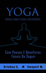 Title: Yoga para uma vida saudável, Author: Krishna S