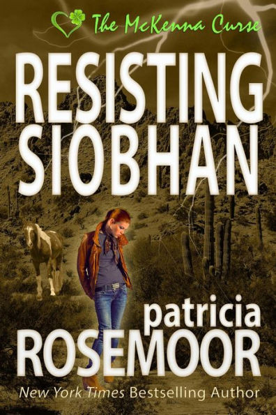 Resisting Siobhan (The McKenna Curse, #3)