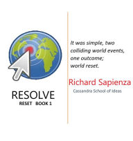 Title: Resolve (RESET, #1), Author: Richard Sapienza