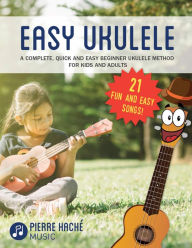 Title: Easy Ukulele, Author: Pierre Hache