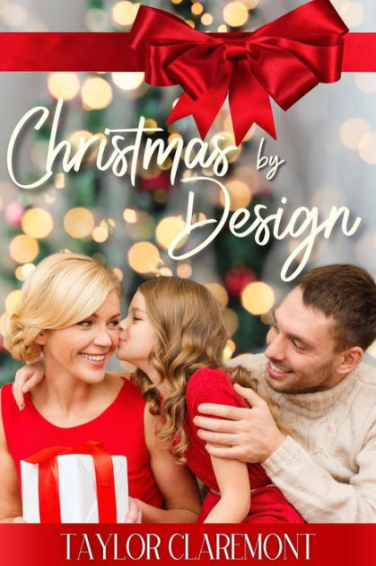 Christmas by Design by Taylor Claremont  eBook  Barnes & Noble®
