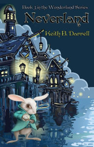 Title: Neverland (Wonderland, #3), Author: Keith B. Darrell