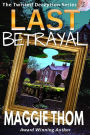 Last Betrayal (The Twisted Deception Series, #5)