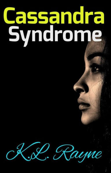 Cassandra Syndrome (Clouds of Rayne, #38)
