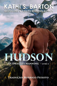 Title: Hudson (OS DRAGÕES MANNING, #2), Author: Kathi S. Barton