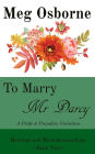 To Marry Mr Darcy - A Pride and Prejudice Variation (Meetings and Misunderstandings, #2)