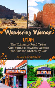 Title: Wandering Woman: Utah, Author: Julie Bettendorf