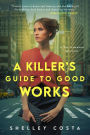 A Killer's Guide to Good Works (The Val Cameron Mystery Series, #2)