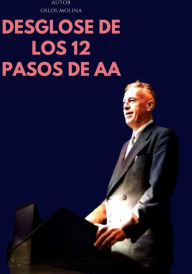 Title: Desglose de Los 12 pasos de AA, Author: Oslos Molina