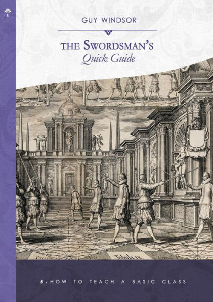 How to Teach a Basic Class (The Swordsman's Quick Guide, #5)
